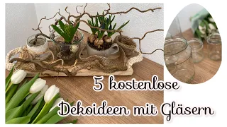 5x Dekoideen aus Gläsern Frühling & Ostern kostenlose & easy DIYs - Blumen Dekorationen uvm. 🌷♥️
