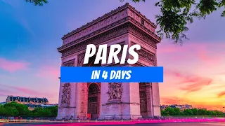 How to Spend 4 Days in PARIS in 2024 |  4-Day PARIS Itinerary
