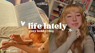 life lately ✿ cozy hobbies, reading, self care and new business updates