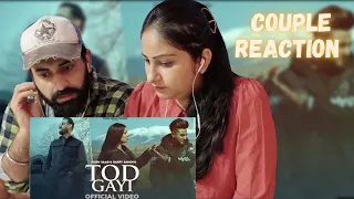 Tod Gayi : Khan Saab & Garry Sandhu | Latest Punjabi Song | Couple Reaction Video