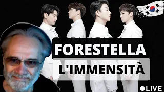 FORESTELLA 포레스텔라 | L' IMMENSITA'|  REACTION by @GianniBravoSka