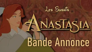 Anastasia - Bande Annonce [Fandub Complet Français]