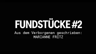 #FUNDSTÜCK #2 Aus dem Verborgenen geschrieben: MARIANNE FRITZ