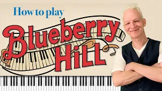 Blueberry Hill,  Grooving Piano Tutorial, Fats Domino's 1950's hit