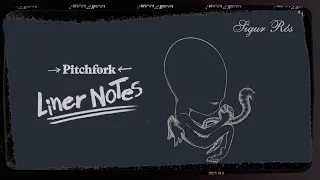 Explore Sigur Rós’ Ágætis byrjun (in 5 Minutes) | Liner Notes