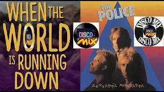 The Police - When The World Is Running Down..(Disco Mix Extended Edit Top 80's) VP Dj Duck