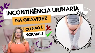 Incontinência Urinária na Gravidez