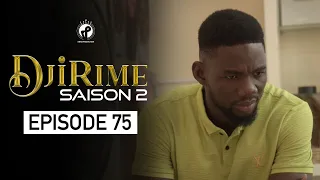 Série - Djirime - Saison 2 - Episode 75