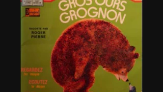 Roger Pierre - Gros Ours Grognon