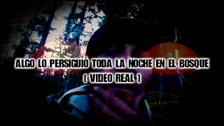 DROSS presenta: Algo lo persiguió toda la noche en el bosque [Video Real]