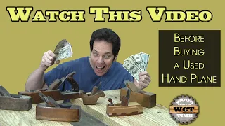 WATCH THIS VIDEO!!  Before Buying a Used Hand Plane