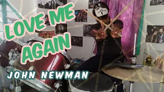 Love me again - [Drum cover] - John Newman - m/