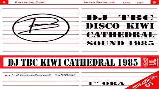 Dj TBC Disco KIWI Cathedral Sound 1985 1° Ora