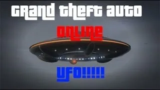 GTA 5 Online Tutorial how to get a UFO!!!