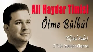 Ali Haydar Timisi - Ötme Bülbül (Official Audio - Türkü) [© 2020 Soundhorus]