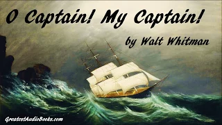 O CAPTAIN! MY CAPTAIN! by Walt Whitman - FULL AudioBook (Poem)