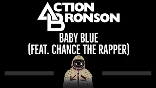 Action Bronson • Baby Blue (feat  Chance the Rapper) (CC) 🎤 [Karaoke] [Instrumental Lyrics]