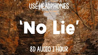 Sean Paul - No Lie ft. Dua Lipa | 1 Hour (8D Audio)