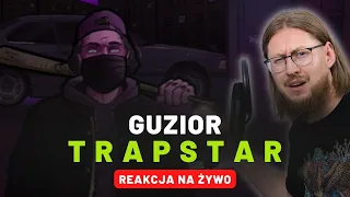 GUZIOR "T R A P S T A R" | REAKCJA NA ŻYWO 🔴