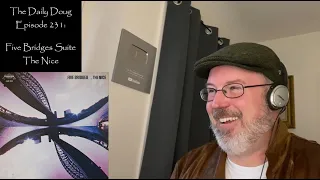 Classical Composer Reacts to Five Bridges Suite (The Nice) | The Daily Doug (Episode 231)