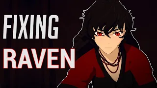 Fixing Raven Branwen : RWBY Rewrite