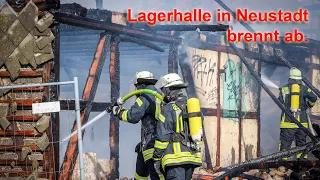 Lagerhalle in Neustadt brennt ab