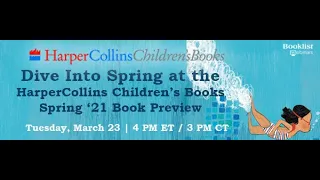 Dive into Spring at theHarperCollins Children’s Books Spring ’21 Book Preview!