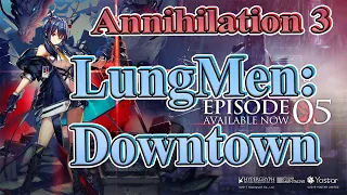 Annihilation 3 LungMen: DownTown Strong Ifrit Team | Advice and Tips to easy clear