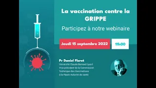 La vaccination contre la grippe, webinaire avec le Pr Daniel Floret, septembre 2022