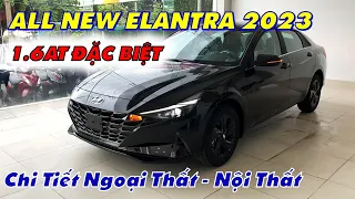 Hyundai ELANTRA 2023 -  1.6AT Bản Đặc Biệt | Chi Tiết Ngoại Thất và Nội Thất.