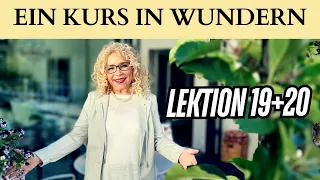 Kurs in Wundern [19+20] „Ich bin entschlossen, zu sehen.“