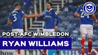 Ryan Williams post-match | Pompey 4-0 AFC Wimbledon