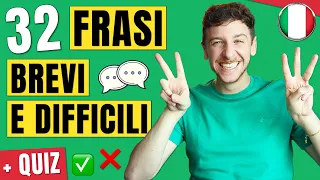 Parla In Italiano Con 32 Frasi Brevi e Difficili (Sub ITA) | Imparare l’Italiano