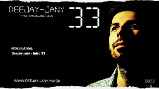 Deejay-jany - 33 (2023) [ FULL REMIX ALBUM FREE ]