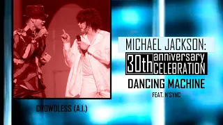 Michael Jackson 30th Anniversary Celebration | Dancing Machine [Feat. N'Sync] (Crowdless A.I.)
