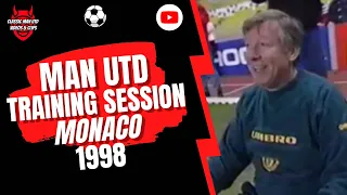 Man Utd Training Session - Monaco 1998