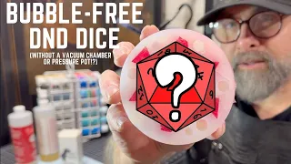 How to Cast Bubble-Free DnD Resin Dice Without a Vacuum Chamber or Pressure Pot?!