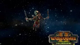 The Laboratory Experiment | Total War: Warhammer 2 - SHOOTING STARS EDITION