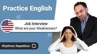 🤕 What are your Weaknesses? | English Job Interview Practice 💼