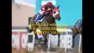 KENTUCKY DERBY 150 CONTENDER PROFILES - FOREVER YOUNG