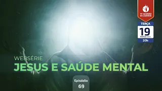 #69 • Jesus e Saúde Mental • Estoicismo e Cristianismo (parte 3)