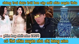 chàng trai được trời độ cho cặp mắt thần có thể nhìn xuyên cô hàng xóm