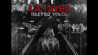 La Diyez - Kral Çıplak [Official Track]