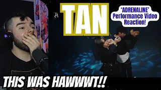 TAN - 'Adrenaline' Performance Video Reaction!