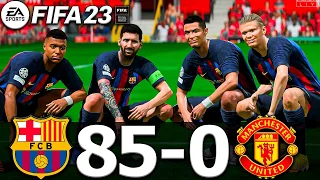 FIFA 23 - MESSI, RONALDO, MBAPPE, NEYMAR, ALL STARS | FC BARCELONA 85-0 MANCHESTER UNITED | UCL