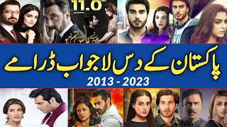 Top 10 Pakistani Dramas List 2013 - 2023 | Master Piece Pakistani Dramas