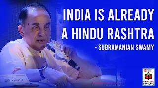 India is already a Hindu Rashtra: Subramanian Swamy | ThinkEdu2020