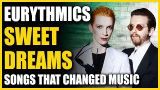 Songs That Changed Music: Eurythmics - Sweet Dreams