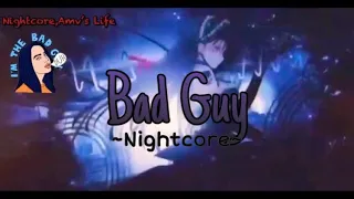 Billie Eilish - Bad Guy [Nightcore] Lyrics