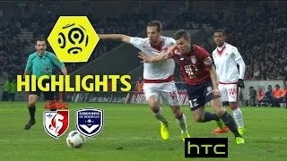 LOSC - Girondins de Bordeaux (2-3) - Highlights - (LOSC - GdB) / 2016-17